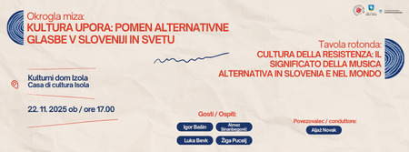 Okrogla miza: KULTURA UPORA: POMEN ALTERNATIVNE GLASBE V SLOVENIJI IN SVETU