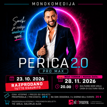 PERICA 2.0 Pro Max – ZARADI RAZPRODANE PREDSTAVE DODATNI TERMIN!